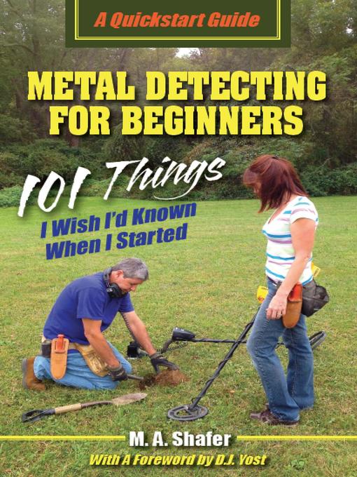 Title details for Metal Detecting for Beginners by M.A. Shafer - Available